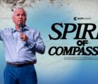Spirit Of Compassion | Pastor Bruce Deel