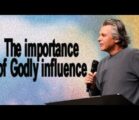 The Importance of Godly Influence | Jentezen Franklin