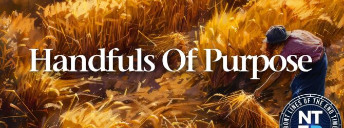 THE NTEB HOUSE CHURCH SUNDAY SERVICE: The Book Of Ruth Shows The Scraps Of God’s Fields Are More Satisfying Than The Banquet Table Of The World