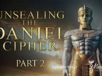 Unsealing the Daniel Cipher-Part 2 | Episode #1237 | Perry Stone