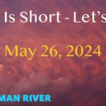 Watchman River Tom’s Podcasts May 26-June 1, 2024