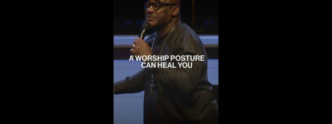 A Worship Posture Can Heal You #shorts