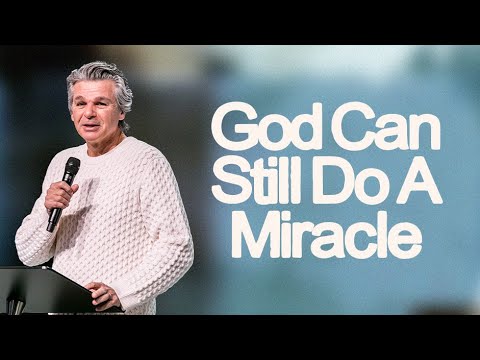 God Can Still Do A Miracle | Jentezen Franklin