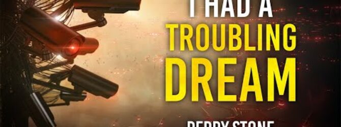 I Had a Troubling Dream | Perry Stone