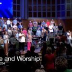Praise and Worship – July 28, 2024
