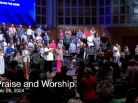 Praise and Worship – July 28, 2024