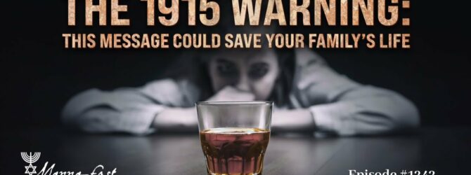 The 1915 Warning-This Message Could Save Your Family’s Life | Episode #1242 | Perry Stone