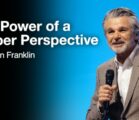 The Power Of A Proper Perspective | Jentezen Franklin