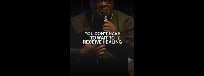 You Don’t Have To Wait To Receive Healing #shorts