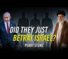 Did They Just Betray Israel? | Perry Stone