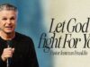 Let God Fight For You