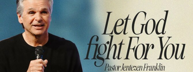 Let God Fight For You