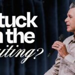 Stuck In The Waiting? | Jentezen Franklin