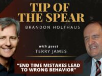 Terry James’ Interview with Brandon Holthaus of Tip of the Spear Ministries