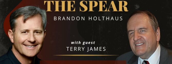 Terry James’ Interview with Brandon Holthaus of Tip of the Spear Ministries