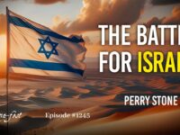 The Battle for Israel | Episode #1245 | Perry Stone