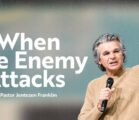 When The Enemy Attacks | Jentezen Franklin