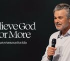 Believe God For More | Jentezen Franklin