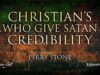 Christians Who Give Satan Credibility | Episode #1250 | Perry Stone