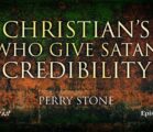 Christians Who Give Satan Credibility | Episode #1250 | Perry Stone