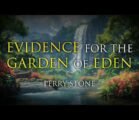 Evidence of The Garden of Eden | Perry Stone