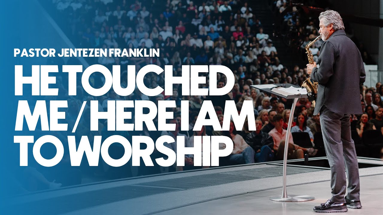 He Touched Me / Here I Am To Worship | Jentezen Franklin