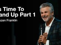 It’s Time To Stand Up Series Part 1 | Jentezen Franklin