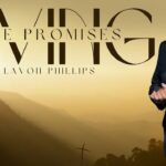 Pastor Lavon Phillips Living The Promises