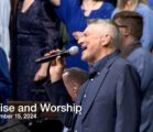 Praise and Worship – September 15, 2024