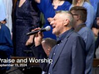 Praise and Worship – September 15, 2024