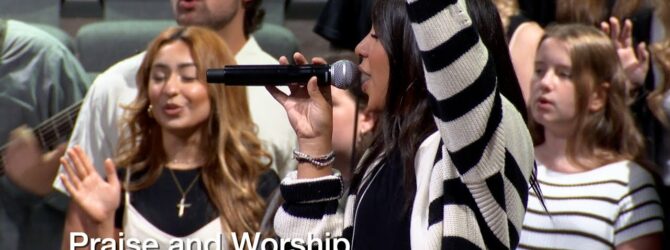 Praise and Worship – September 8, 2024