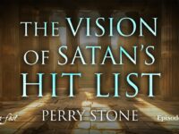 The Vision of Satan’s Hit List | Episode #1249 | Perry Stone