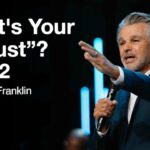 What’s Your “I Must”? Part 2 | Jentezen Franklin