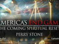 America’s End Game – The Coming Spiritual Reset | Episode #1254 | Perry Stone