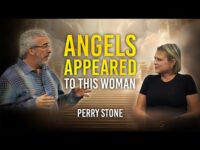 Angels Appeared To This Woman | Perry Stone