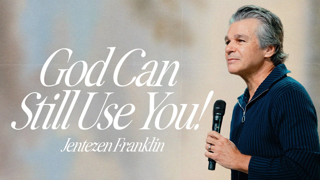 God Can Still Use You! | Jentezen Franklin