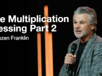 The Multiplication Blessing Part 2 | Jentezen Franklin