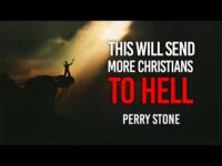 This Will Send More Christians to Hell | Perry Stone