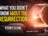 What You Didn’t Know About the Resurrection | Episode #1252 | Perry Stone