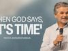 When God Says, ‘It’s Time’ | Jentezen Franklin