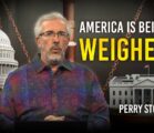 America is Now Being Weighed | Perry Stone