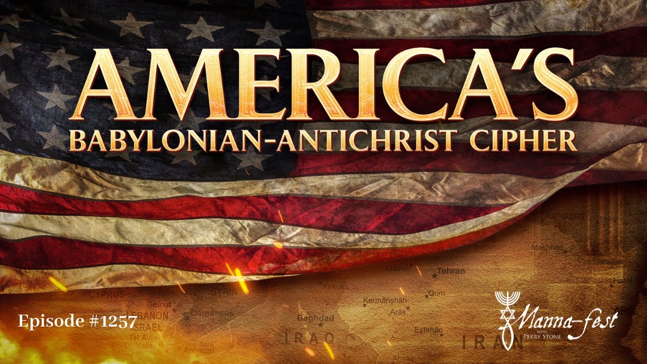 America’s Babylonian-Antichrist Cipher | Episode #1257 | Perry Stone