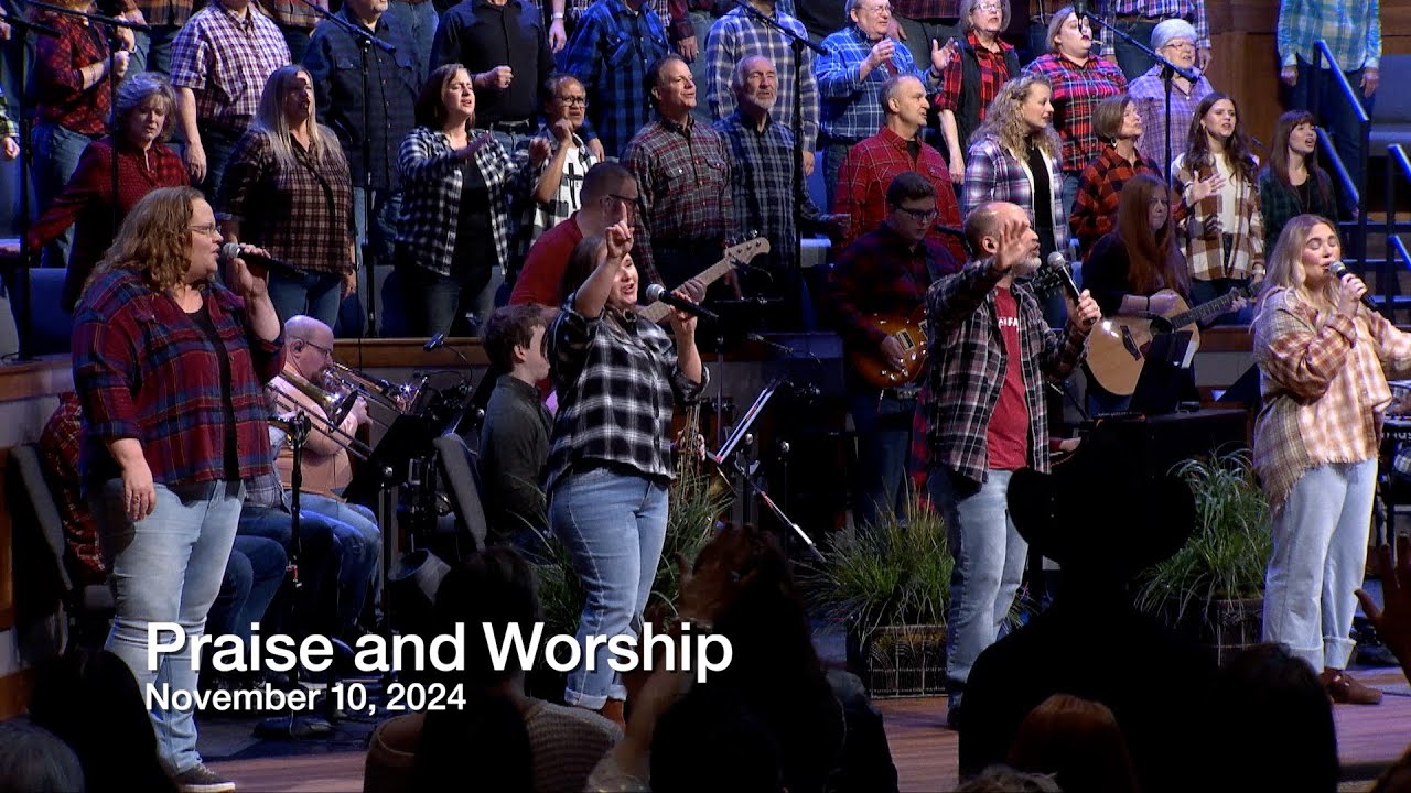 Praise and Worship – November 10, 2024