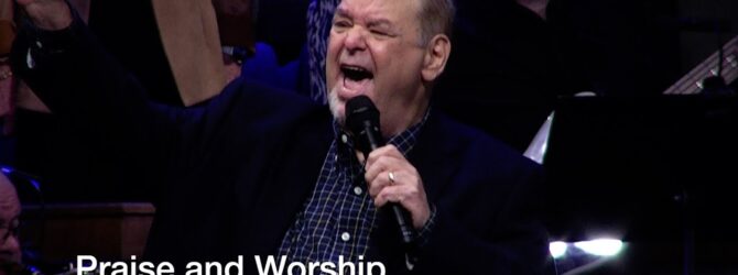 Praise and Worship – November 17, 2024