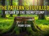 The Pattern is Fulfilled – Return of the Trump Stump | Perry Stone