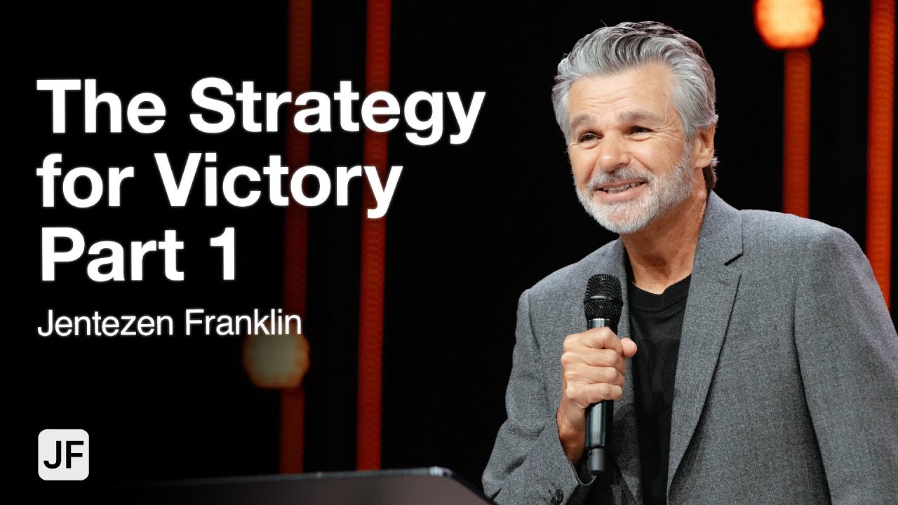 The Strategy for Victory Part 1 | Jentezen Franklin