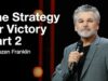 The Strategy for Victory Part 2 | Jentezen Franklin