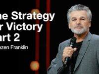 The Strategy for Victory Part 2 | Jentezen Franklin