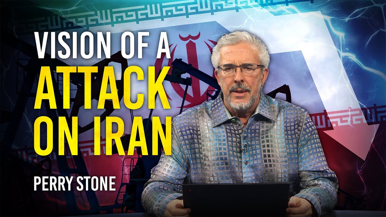 Vision of an Attack on Iran | Perry Stone