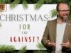 Christmas: For Or Against Live Stream